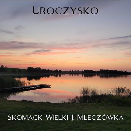 Uroczysko Skomackie 斯塔雷朱奇 外观 照片